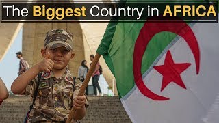 The Biggest Country in Africa ALGERIA [upl. by Akiehsat]