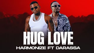 Harmonize Ft Darassa  Hug Love Official Music Video [upl. by Asenad]