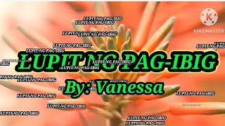 LUPIT NG PAG IBIG Karaoke byVanessa [upl. by Amalbergas]