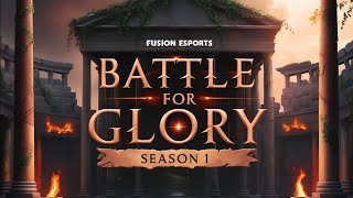 BATTLE FOR GLORY SEASON1 SEMI FINALS  FUSION ESPORTS [upl. by Eoin146]