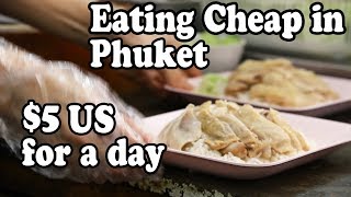 Phuket Food 4 Places for DELICIOUS CHEAP EATS  Eating On 5US for a Day in Patong  Thai Food [upl. by Trebor186]