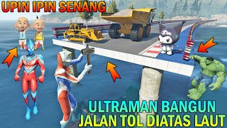 ULTRAMAN BANGUN JALAN TOL DIATAS LAUT UPIN IPIN SENANG  GTA 5 BOCIL SULTAN [upl. by Inaluahek]