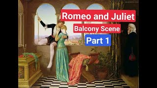 Romeo and Juliet ExplanationAct 2 Scene 2 Balcony Scene Savouring the Classics MG University [upl. by Anemaj]