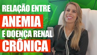 DOENÇA RENAL E ANEMIA QUAL É A RELAÇÃO [upl. by Laertnom401]