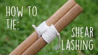 How to tie a Shear Lashing [upl. by Nodnarb592]