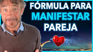 ❤️ Fórmula para Manifestar Pareja [upl. by Nomsed]