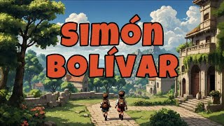 Simón Bolívar The Liberator🎵🎵 Meet the intellectual who liberated South America with this song [upl. by Nolyk761]