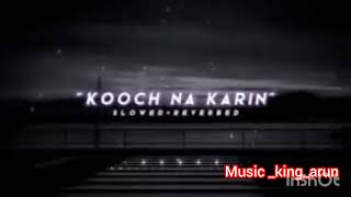 koochnakarisongslowedreverbnewsong gaana songs songlyrics songviral [upl. by Valenta779]