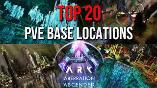 TOP 20 PVE Base Locations  ABERRATION  ARK Survival Ascended [upl. by Westland]