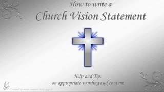 How to write Church Vision Statements [upl. by Aja]