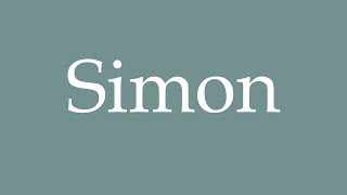 How to Pronounce Simon Correctly in French [upl. by Aisylla]