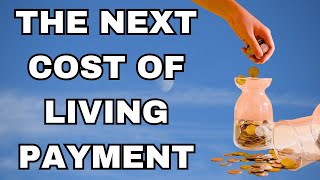 Cost Of Living Payment DUE SOON [upl. by Erminie]