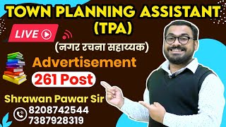 नगर रचना सहायक I TPA I Town Planning Assistant detailed advertisement 261 Post by Shravan Pawar Sir [upl. by Ahsienor]