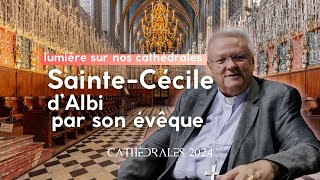 Cathédrale dAlbi  son évêque nous la fait visiter [upl. by Odnama]