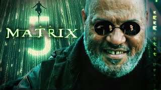 The Matrix 5  Will Morpheus Return  MATRIX EXPLAINED [upl. by Lette36]