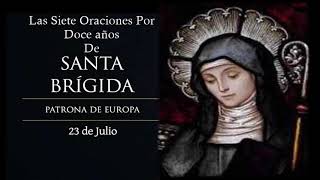 ORACIONES DE SANTA BRÍGIDA 12 AÑOS [upl. by Nanyk]