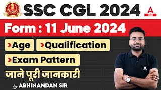 SSC CGL 2024  SSC CGL 2024 Syllabus Age Qualification Exam Pattern  SSC CGL Full Details [upl. by Maurits89]