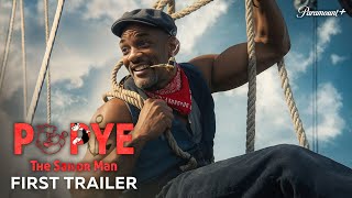 POPEYE The Sailor Man – First Trailer  Will Smiths Live Action Movie [upl. by Poppas]