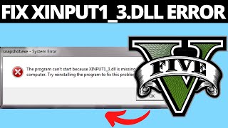 How To Fix xinput13dll Not Found on GTA V Windows 10  11 [upl. by Suedama904]