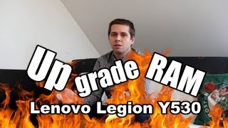 Lenovo Legion Y530  Upgrade 16Gb Ram  4K Video [upl. by Alyakim]