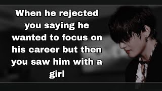 When he rejected you but then you saw him with a girl Taehyung ff Tae ff BTS ff Lustrous ffs [upl. by Aniratak]