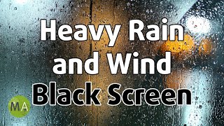 Heavy Rain and Wind Sounds Black Screen  10 Hours of Countryside Rain for Sleep [upl. by Rusty]