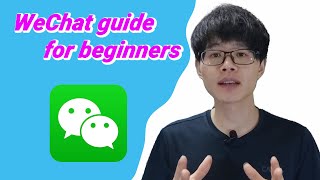 WeChat guide for beginners  How to use WeChat  WeChat tutorial [upl. by Dudley460]