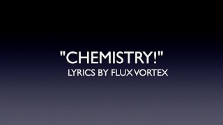 CHEMISTRY FLUX VORTEXS ELECTRIFYING FUSION POP LYRICS [upl. by Aryek]