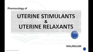 Uterine Stimulants Oxytocics amp Uterine Relaxants Tocolytics Pharmacology Malayalam [upl. by Vig859]