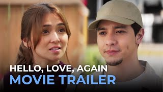 Hello Love Again OFFICIAL MOVIE TRAILER  Alden Richards Kathryn Bernardo [upl. by Ahsinrev]