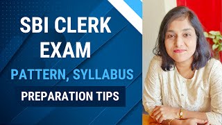 SBI Clerk Exam 2024 Syllabus Pattern amp Preparation Tips [upl. by Mixie]