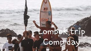 【LOMBOK】 SURF TRIP EP２～Comp Day～  2020 Dec [upl. by Douglass]