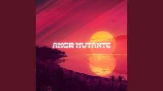 Amor Mutante Instrumental [upl. by Icaj402]