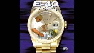 E 40 Sprinkle Me feat Suga T [upl. by Ullund562]