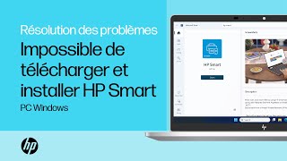 Impossible de télécharger et installer l’application HP Smart sur un PC Windows  Imprimantes HP [upl. by Hpeseoj]