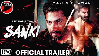 Sanki  Official Trailer  Varun Dhawan  Jacqueline Fernandez  Sanki Coming Soon [upl. by Eirffej926]