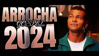 ARROCHA GOSPEL 2024 JOSIAS ALMEIDA [upl. by Leachim]