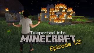 Teleported into Minecraft  Episode 12 [upl. by Tana100]