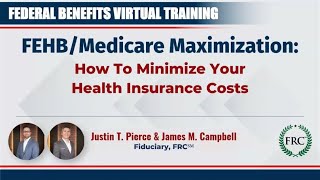 How To Maximize FEHBMedicare [upl. by Alyworth]