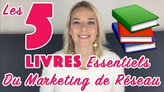 Les 5 Livres Essentiels en Marketing de Réseau [upl. by Klein340]