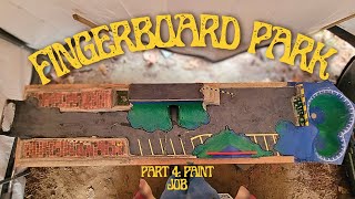 Fingerboard Park Build Part 4  Paint Job [upl. by Navnod]