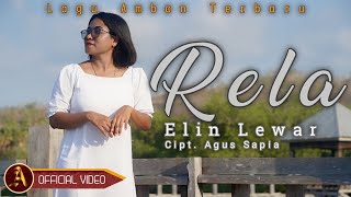 RELA  ELIN LEWAR Official Music Video [upl. by Haimrej]