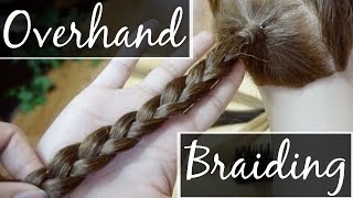 How to Braid Overhanded [upl. by Alithia]