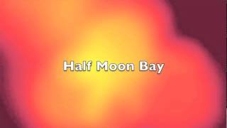 Half Moon Bay Full Version [upl. by Esilegna]