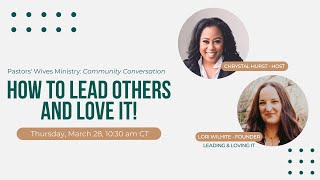 How to Lead Others amp Love It with Lori Wilhite [upl. by Atnohs515]