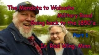 The Mendota to Wabasha Military Road in Red Wing MN  Part 1 [upl. by Annoyek]