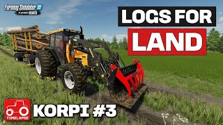 CLEARING TREES TO BUY A NEW AREA OF LAND FS22 Timelapse Korpi Ep3 [upl. by Chil]