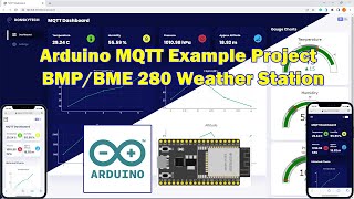 Arduino MQTT Example Project  BMPBME 280 Weather Station [upl. by Matthia]