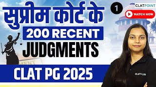 200 Recent SC Judgements for CLAT PG 2025  Recent Landmark Cases  CLAT POINT PG [upl. by Rehptsirhc]