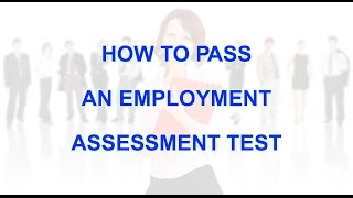 How to pass employment assessment test [upl. by Ocsinarf]